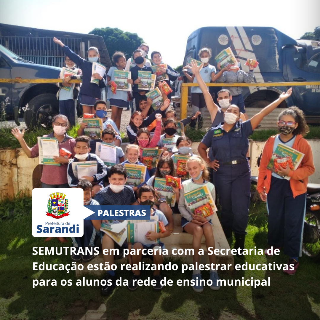 SEMUTRANS em parceria com a Secretaria de Educação estão realizando palestrar educativas para os alunos da rede de ensino municipal